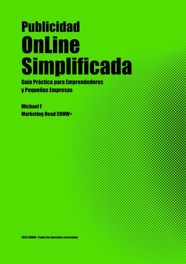 Ebook-Publicidad Online Simplificada: Guía Práctica para Emprendedores y Pequeñas Empresas